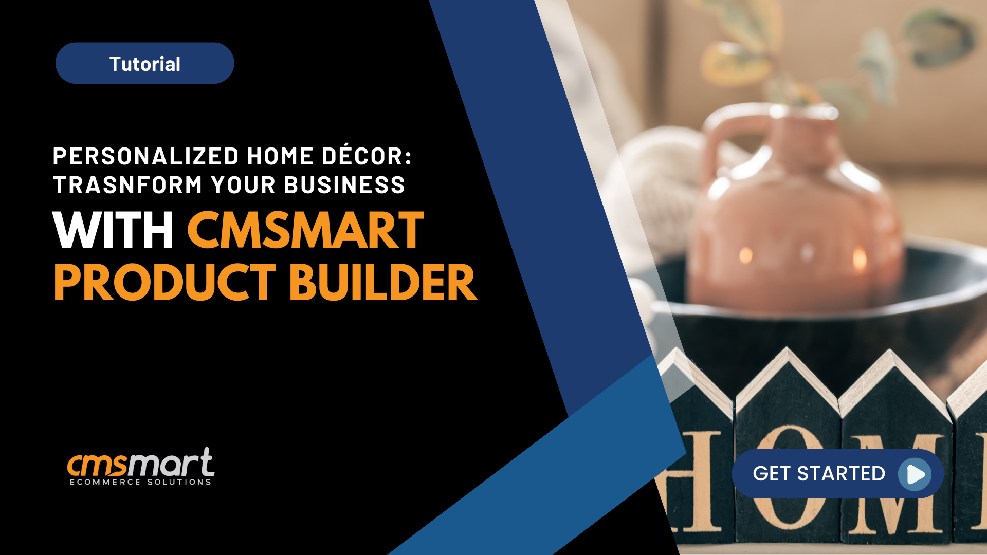 Personalized Home Decor: Transform Your Business with Cmsmart's Product Builder 